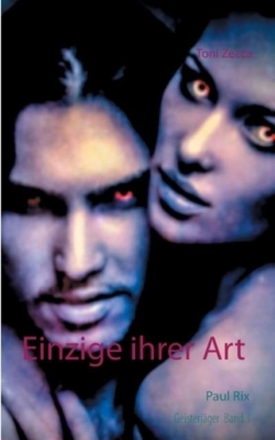 Cover for Zecca · Einzige ihrer Art     Teil 1 (Book) (2020)