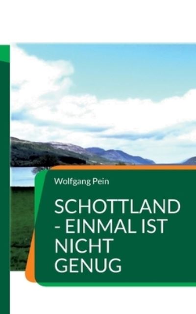 Cover for Wolfgang Pein · Schottland - einmal ist nicht genug (Paperback Book) (2022)
