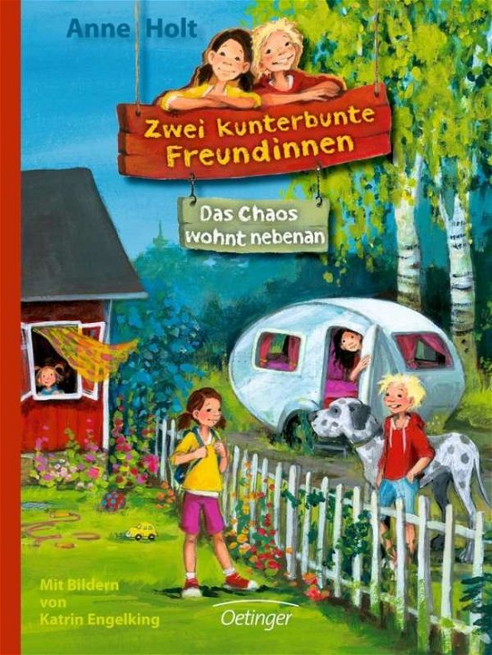 Cover for Anne Holt · Zwei kunterbunte Freundinnen. Das Chaos wohnt nebenan (Hardcover bog) (2013)