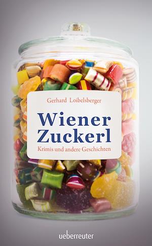 Cover for Gerhard Loibelsberger · Wiener Zuckerl (Book)