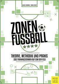 Zonenfußball - Theorie, Method - Lüdemann - Książki -  - 9783840377204 - 