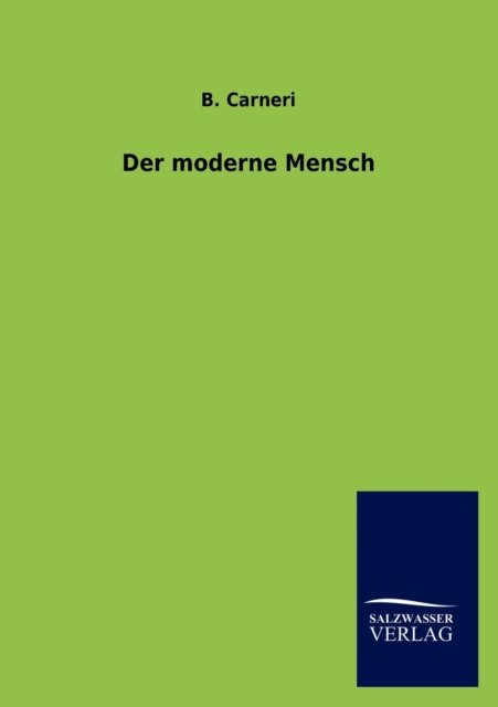 Cover for B Carneri · Der moderne Mensch (Paperback Book) [German edition] (2012)