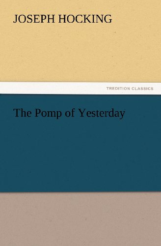 Cover for Joseph Hocking · The Pomp of Yesterday (Tredition Classics) (Paperback Book) (2012)