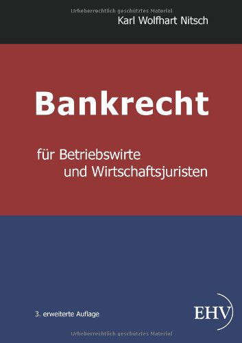 Cover for K.-W. Nitsch · Bankrecht f.Betriebswirte (Book) [German, 3. Auflage. edition] (2014)