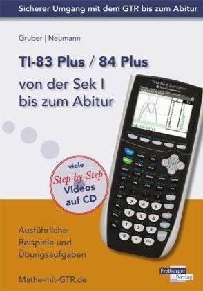 TI-83 Plus / TI-84 Plus von der - Gruber - Boeken -  - 9783868142204 - 