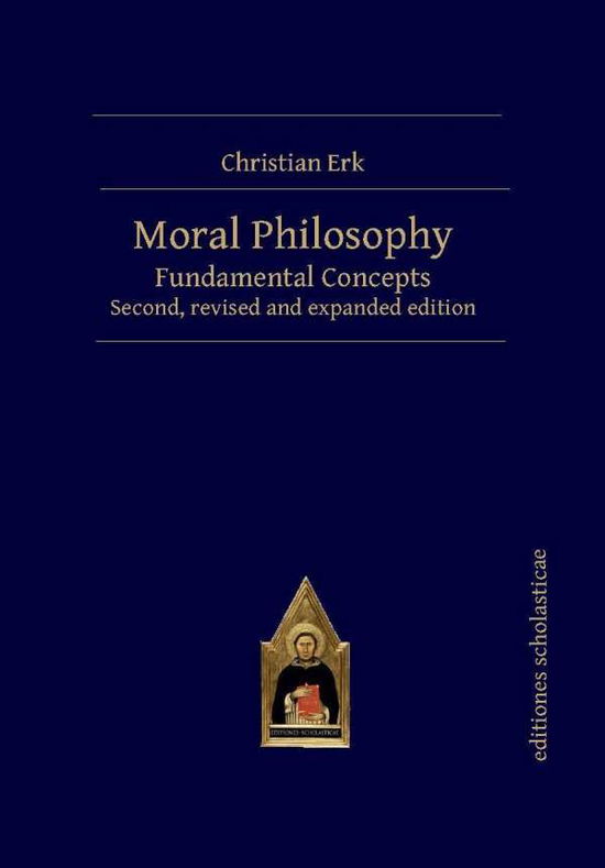 Cover for Christian Erk · Moral Philosophy: Fundamental Concepts (Paperback Book) [2 Revised edition] (2019)