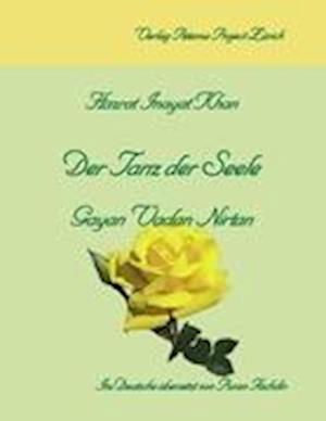 Der Tanz der Seele - Hazrat Inayat Khan - Bøger - Petama Project - 9783907643204 - 11. juli 2012