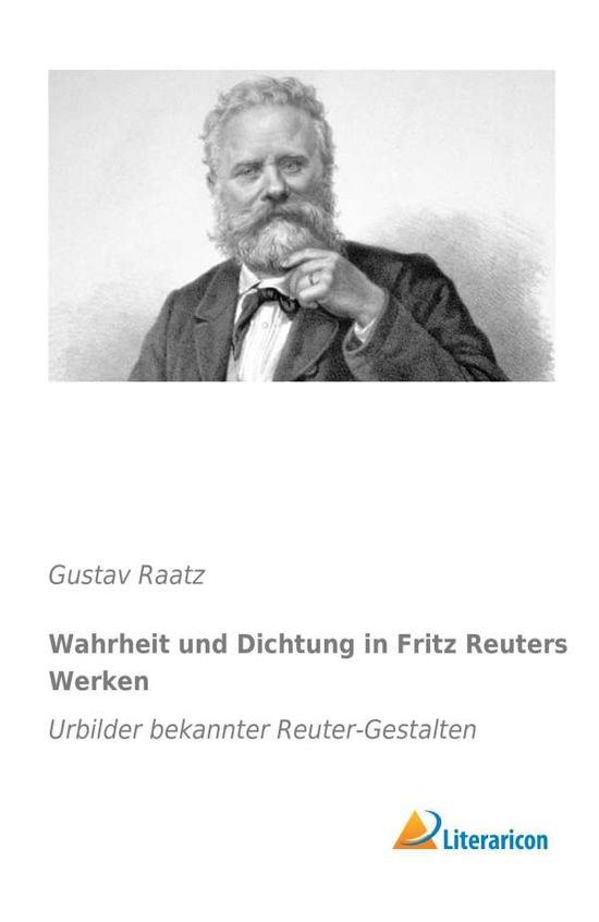 Cover for Raatz · Wahrheit und Dichtung in Fritz Re (Book)