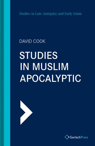 Cover for David Cook · Studies in Muslim Apocalyptic - SLAEI - Studies in Late Antiquity and Early Islam (Hardcover Book) (2021)