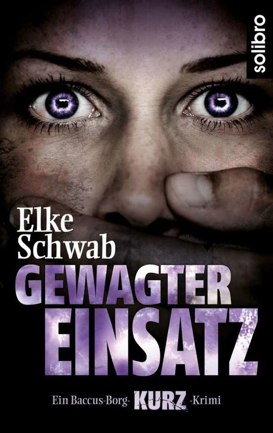 Cover for Schwab · Gewagter Einsatz (Book)