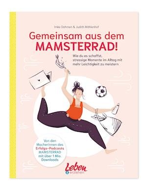 Cover for Imke Dohmen · Gemeinsam aus dem Mamsterrad (Pocketbok) (2021)