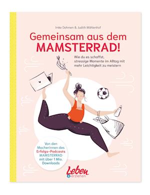 Cover for Imke Dohmen · Gemeinsam aus dem Mamsterrad (Taschenbuch) (2021)