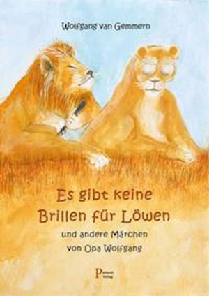 Wolfgang van Gemmern · Es gibt keine Brillen für Löwen (Hardcover Book) (2021)