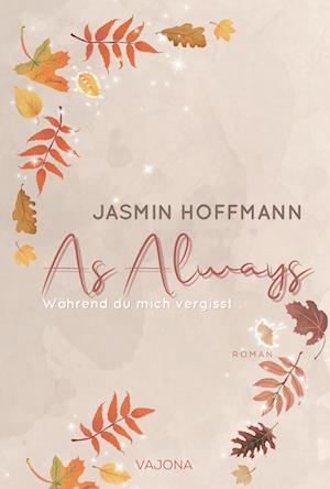 Cover for Jasmin Hoffmann · As Always - Während du mich vergisst (Book) (2024)