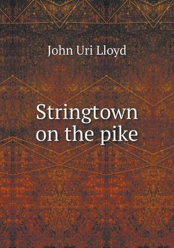 Cover for John Uri Lloyd · Stringtown on the Pike (Paperback Book) (2013)