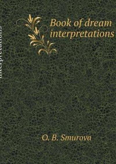 Cover for O B Smurova · Book of Dream Interpretations (Paperback Bog) (2018)