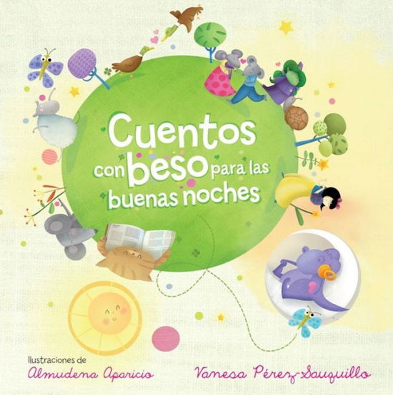 Cover for Vanesa Pérez-sauquillo · Cuentos Con Beso Para Las Buenas Noches (Paperback Book) [Spanish edition] (2014)