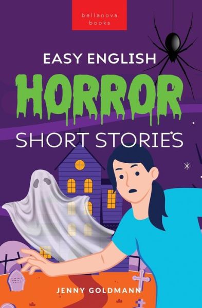 Cover for Jenny Goldmann · Easy English Horror Short Stories: 9 Spooky Tales for Adventurous English Learners - English Language Readers (Paperback Book) (2023)