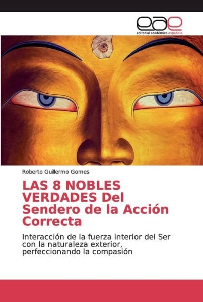 Cover for Gomes · LAS 8 NOBLES VERDADES Del Sendero (Bok) (2019)