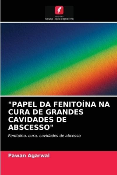 Cover for Agarwal · &quot;Papel Da Fenitoína Na Cura De (N/A) (2021)