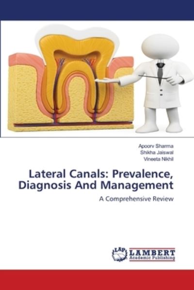 Cover for Sharma · Lateral Canals: Prevalence, Diag (N/A) (2020)