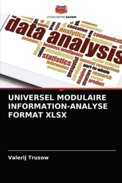 Cover for Valerij Trusow · Universel Modulaire Information-Analyse Format Xlsx (Paperback Book) (2021)