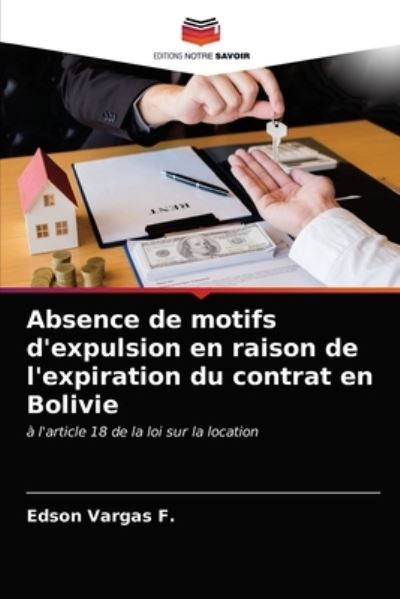 Cover for Edson Vargas F · Absence de motifs d'expulsion en raison de l'expiration du contrat en Bolivie (Paperback Book) (2021)