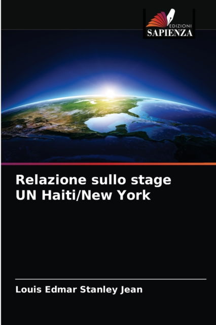 Cover for Louis Edmar Stanley Jean · Relazione sullo stage UN Haiti / New York (Paperback Book) (2021)