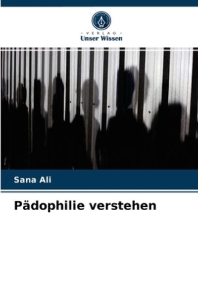 Cover for Sana Ali · Padophilie verstehen (Paperback Book) (2021)