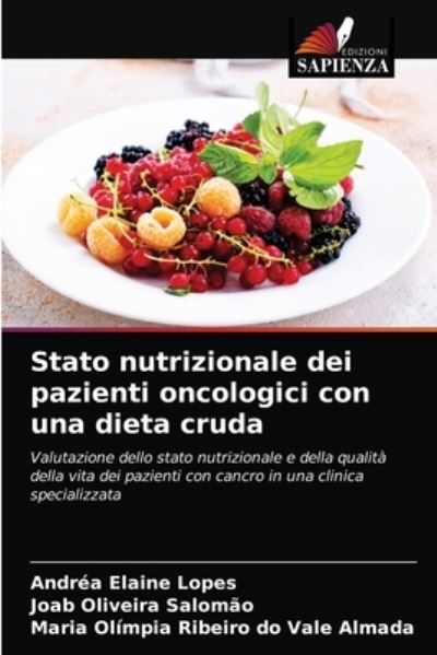 Cover for Andrea Elaine Lopes · Stato nutrizionale dei pazienti oncologici con una dieta cruda (Paperback Book) (2021)