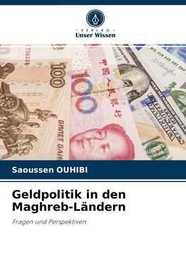 Cover for Saoussen Ouhibi · Geldpolitik in den Maghreb-Landern (Taschenbuch) (2021)