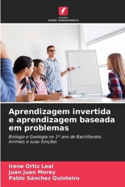 Cover for Irene Ortiz Leal · Aprendizagem invertida e aprendizagem baseada em problemas (Paperback Book) (2021)