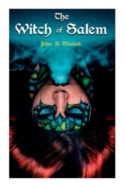 Cover for John R Musick · The Witch of Salem (Paperback Book) (2020)