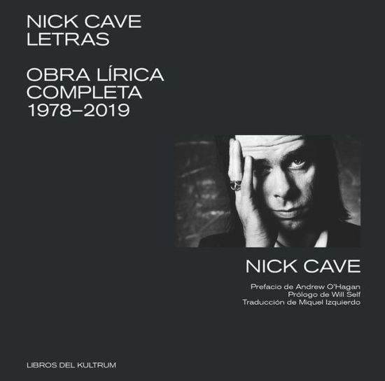 Letras - Nick Cave - Boeken - Libros del Kultrum - 9788412184204 - 1 februari 2022