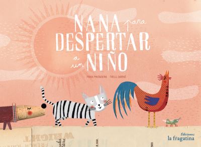 Nana Para Despertar A Un Nino - Fran Pintadera - Books - LA FRAGATINA - 9788416566204 - May 1, 2017