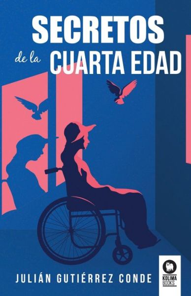 Cover for Julián Gutiérrez Conde · Secretos de la cuarta edad (Paperback Book) (2023)