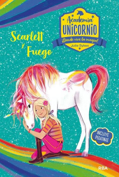 Cover for Julie Sykes · Academia Unicornio 2. Scarlett y Fuego (Hardcover Book) (2020)