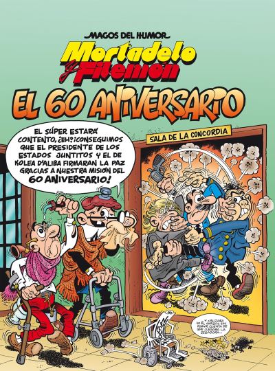 Mortadelo y Filemón. El 60 aniversario / Mortadelo and Filemón. 60th Anniversary - Francisco Ibanez - Livres - B de Cómic - 9788466660204 - 25 septembre 2018