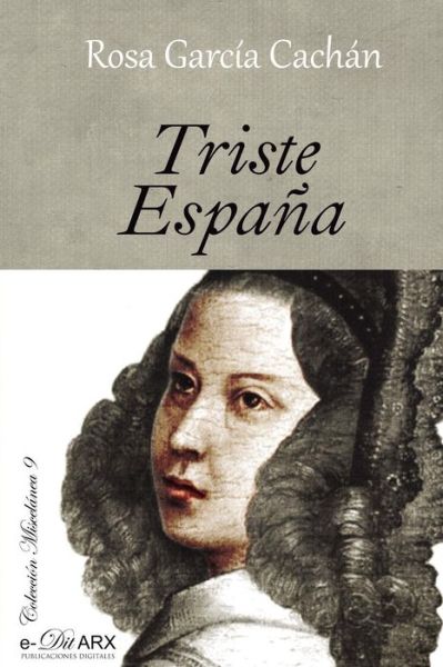 Cover for Rosa Garcia Cachan · Triste Espana (Paperback Book) (2017)