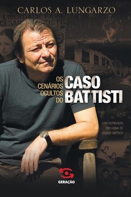 Cover for Carlos Lungarzo · OS Cenarios Ocultos Do Caso Battisti (Hardcover Book) (2020)