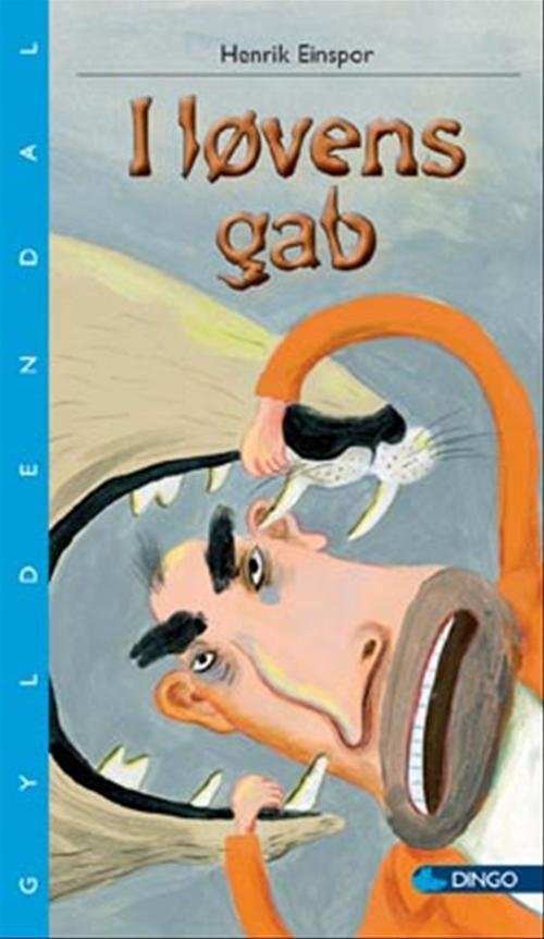 Cover for Henrik Einspor · Dingo. Blå* Primært for 3.-5. skoleår: I løvens gab (Hæftet bog) [1. udgave] (2008)