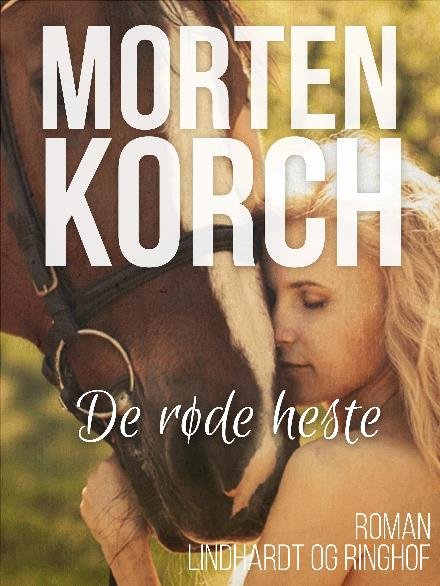 Cover for Morten Korchs Books and Films · De røde heste (Sewn Spine Book) [1º edição] (2017)