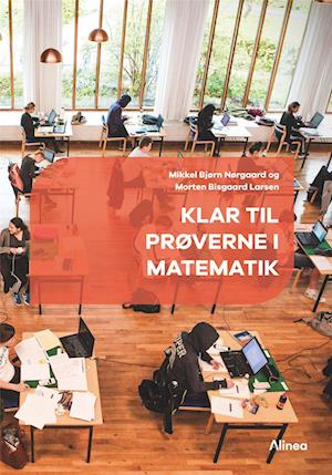 Klar til prøverne i matematik - Morten Bisgaard Larsen; Mikkel Bjørn Nørgaard - Książki - Alinea - 9788723549204 - 18 marca 2022