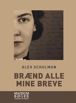 Cover for Alex Schulman · Brænd alle mine breve (Storskrift) (Bound Book) [2th edição] (2022)