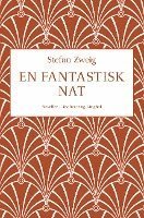 Cover for Stefan Zweig · En fantastisk nat (Sewn Spine Book) [1th edição] (2023)