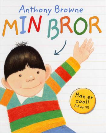 Cover for Anthony Browne · Min bror (Bound Book) [1st edition] (2007)