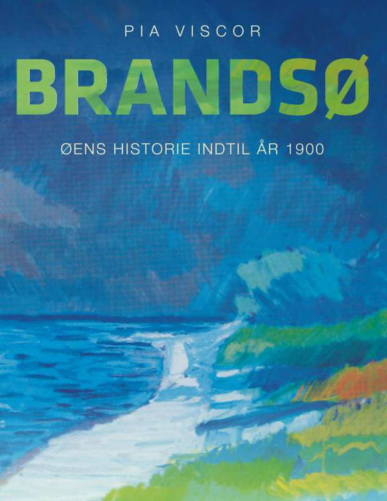 Cover for Pia Viscor · Brandsø (Paperback Book) [1e uitgave] (2017)