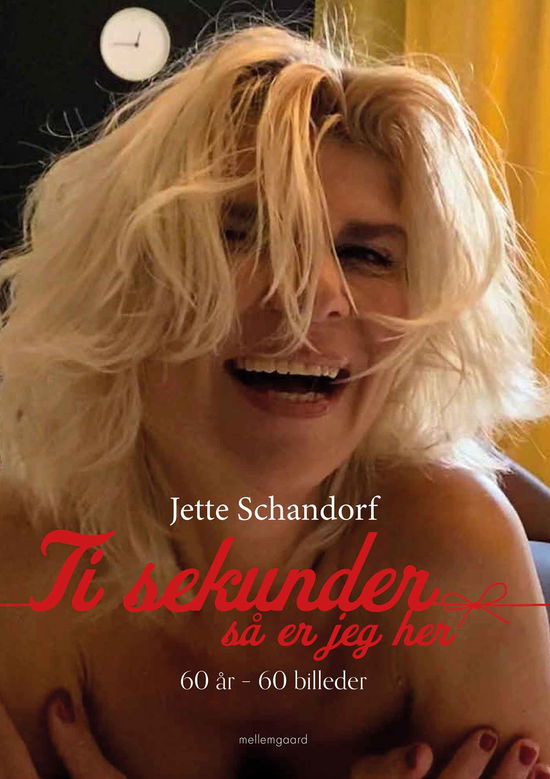 Cover for Jette Schandorf · Ti sekunder (Indbundet Bog) [1. udgave] (2021)