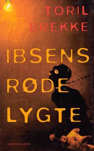 Cover for Toril Brekke · Ibsens røde lygte (Sewn Spine Book) [1º edição] (1997)