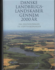 Cover for Bent Odgaard · Danske landbrugslandskaber gennem 2000 år (Innbunden bok) [1. utgave] [Indbundet] (2009)